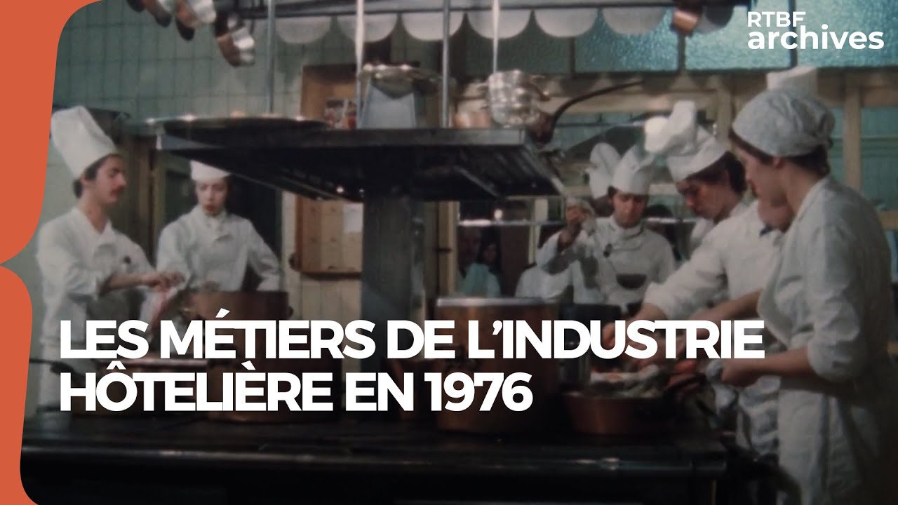 Les métiers de l'industrie hôtelière en 1976 (documentaire) - RTBF archives