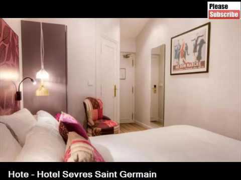 Hotel Sevres Saint Germain Paris | Ideas Of France Paris Hotel And Pictures Collection