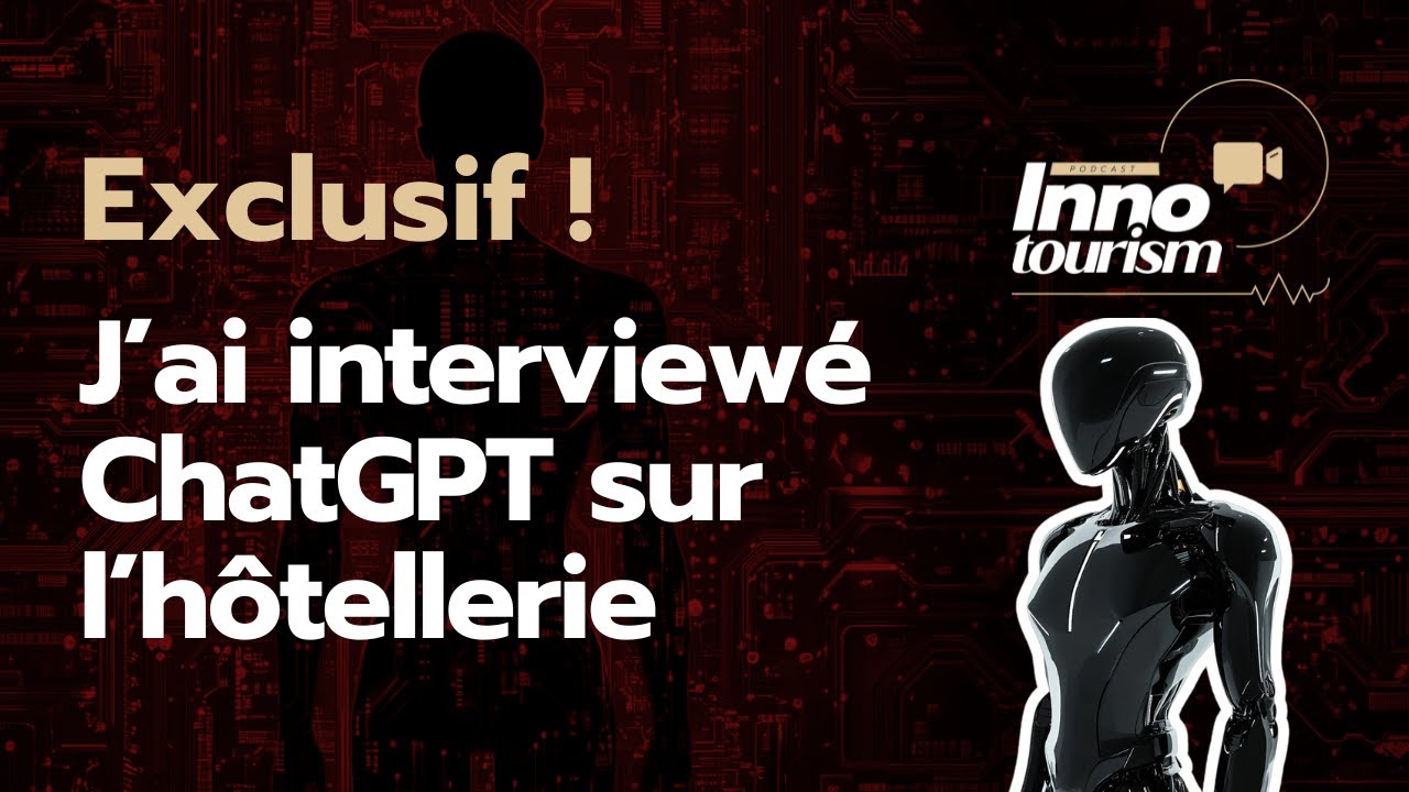 J’ai interviewé ChatGPT sur l’hôtellerie : voici 3 idées pour optimiser votre hôtel ! 🤖🏨