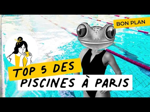 Le Top 5 des piscines parisiennes | Que faire à Paris ? 💯 | Ville de Paris