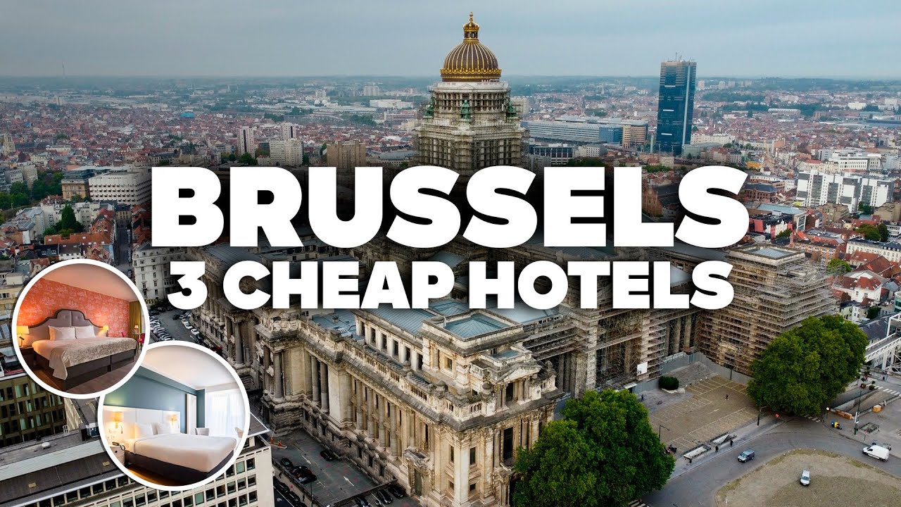 3 GOOD AND CHEAP HOTELS IN BRUSSELS! Great location, close to everything!