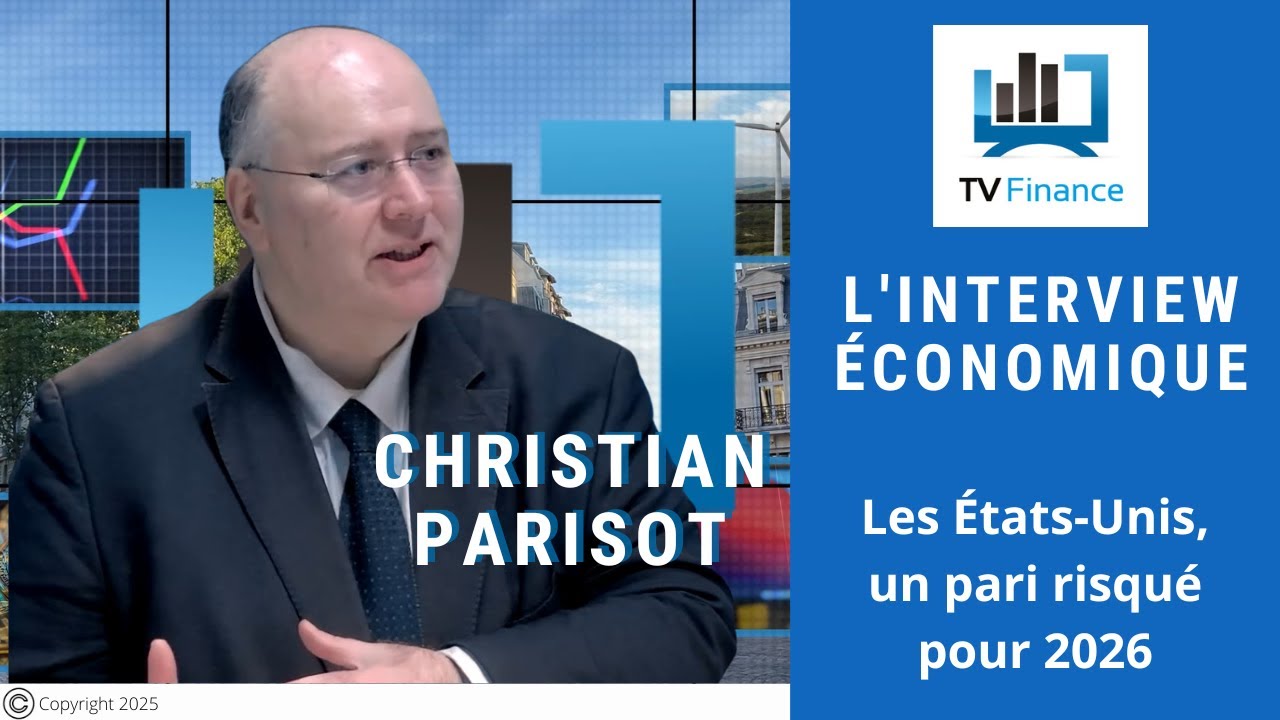 Christian Parisot :  Les États-Unis, un pari risqué pour 2026 | Interview Économique