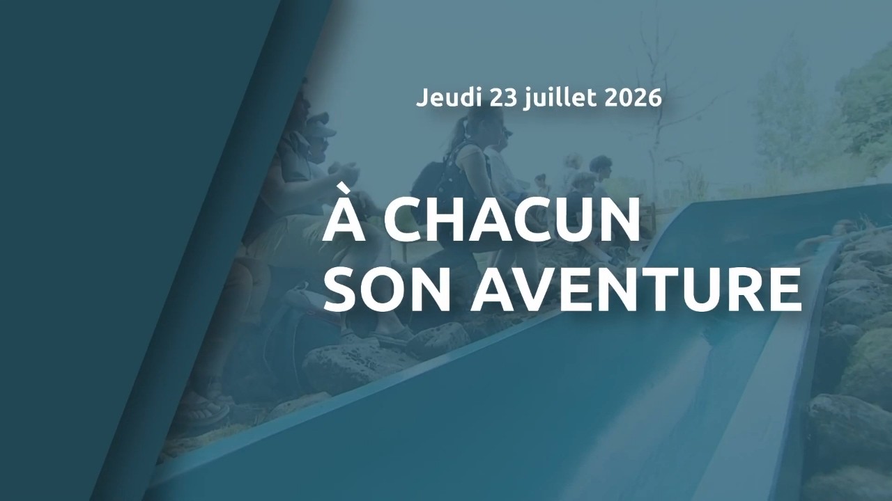 À chacun son aventure