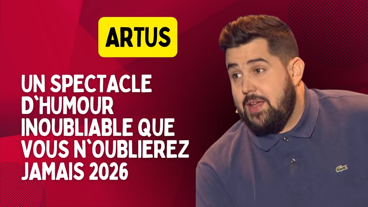 ARTUS: UN SPECTACLE D'HUMOUR INOUBLIABLE QUE VOUS N'OUBLIEREZ JAMAIS (2026)🤣😱 #artus