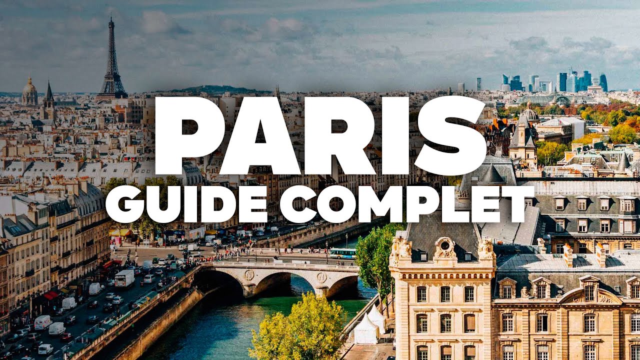 GUIDE COMPLET DE PARIS! Quand partir, où loger et que faire!