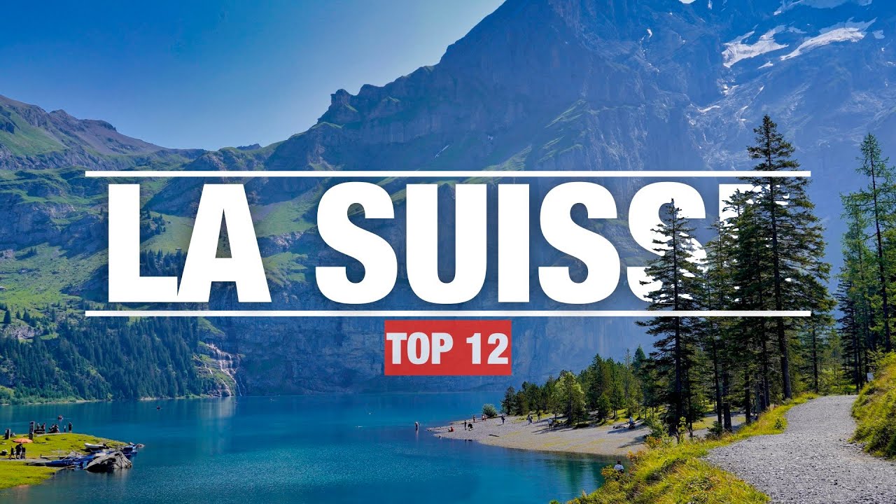 Vous allez avoir ENVIE de passer vos vacances en SUISSE
