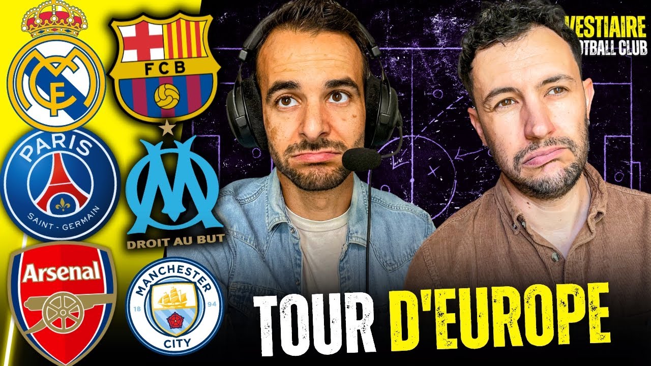❌ L'OM ET LE REAL SONT RIDICULES, LE PSG ET LE BARÇA JUBILENT : TOUR D'EUROPE