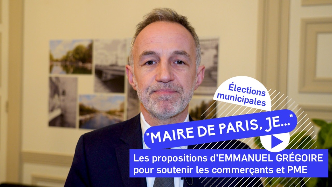 Municipales Paris 2026 : les propositions d'Emmanuel Grégoire pour soutenir les commerçants et PME